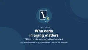 Why Is Early Imaging Important? What a Delayed Diagnosis Can Cost