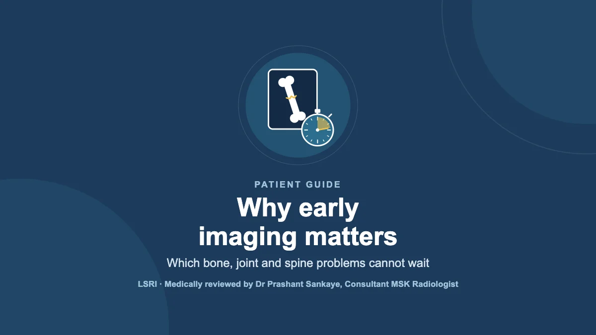 Why Is Early Imaging Important? What a Delayed Diagnosis Can Cost