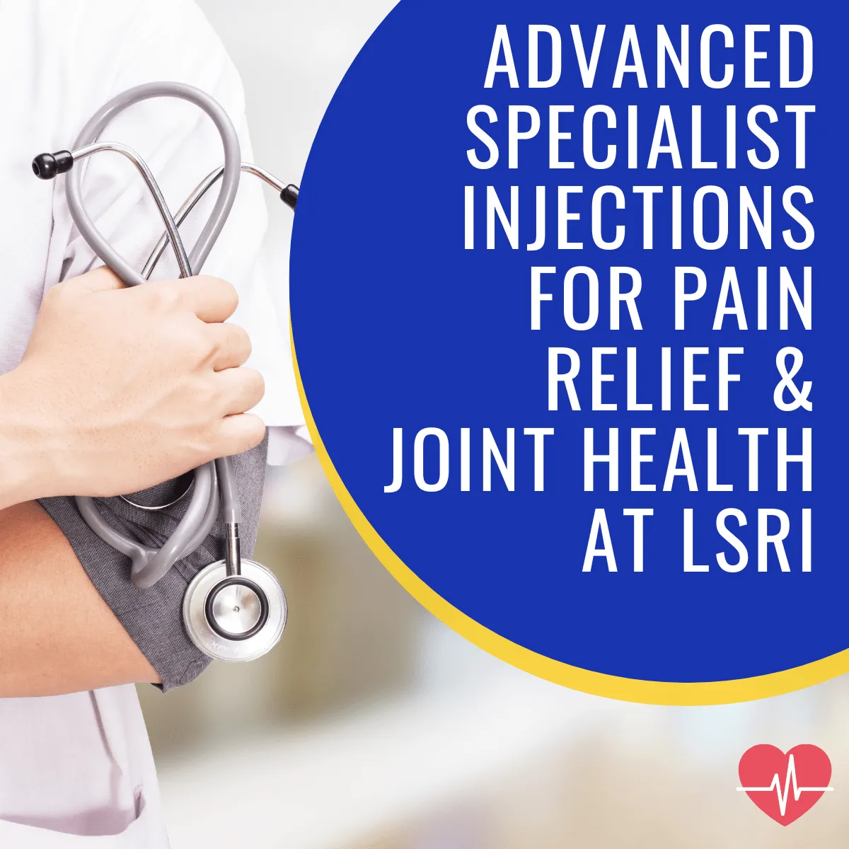Advanced Specialist Injections for Pain Relief & Joint Health at LSRI