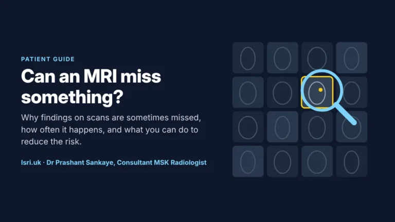Can an MRI Miss Something? Why Scan Findings Get Missed, and How to Reduce the Risk