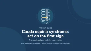 Cauda Equina Syndrome: Warning Signs and Why Hours Matter
