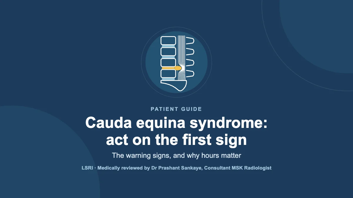 Cauda Equina Syndrome: Warning Signs and Why Hours Matter