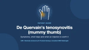 De Quervain’s Tenosynovitis (Mummy Thumb): Symptoms, Treatment and When an Injection Helps