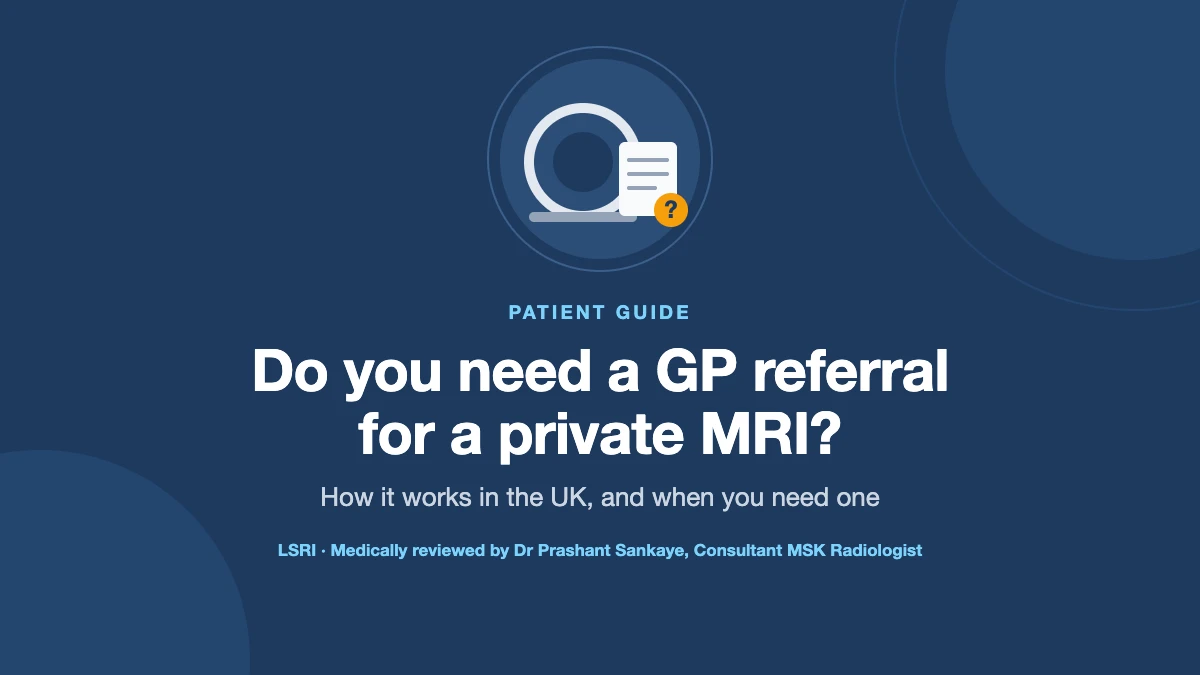 Do You Need a GP Referral for a Private MRI? How It Works in the UK