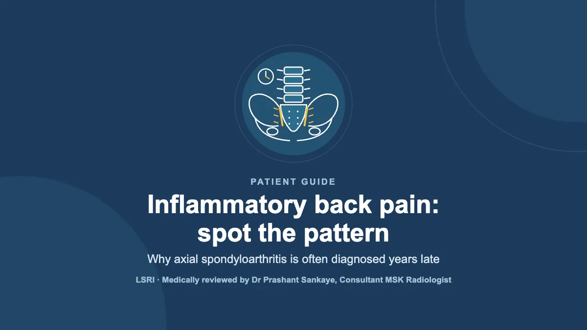 Inflammatory Back Pain: Why Axial Spondyloarthritis Is Diagnosed Years Late