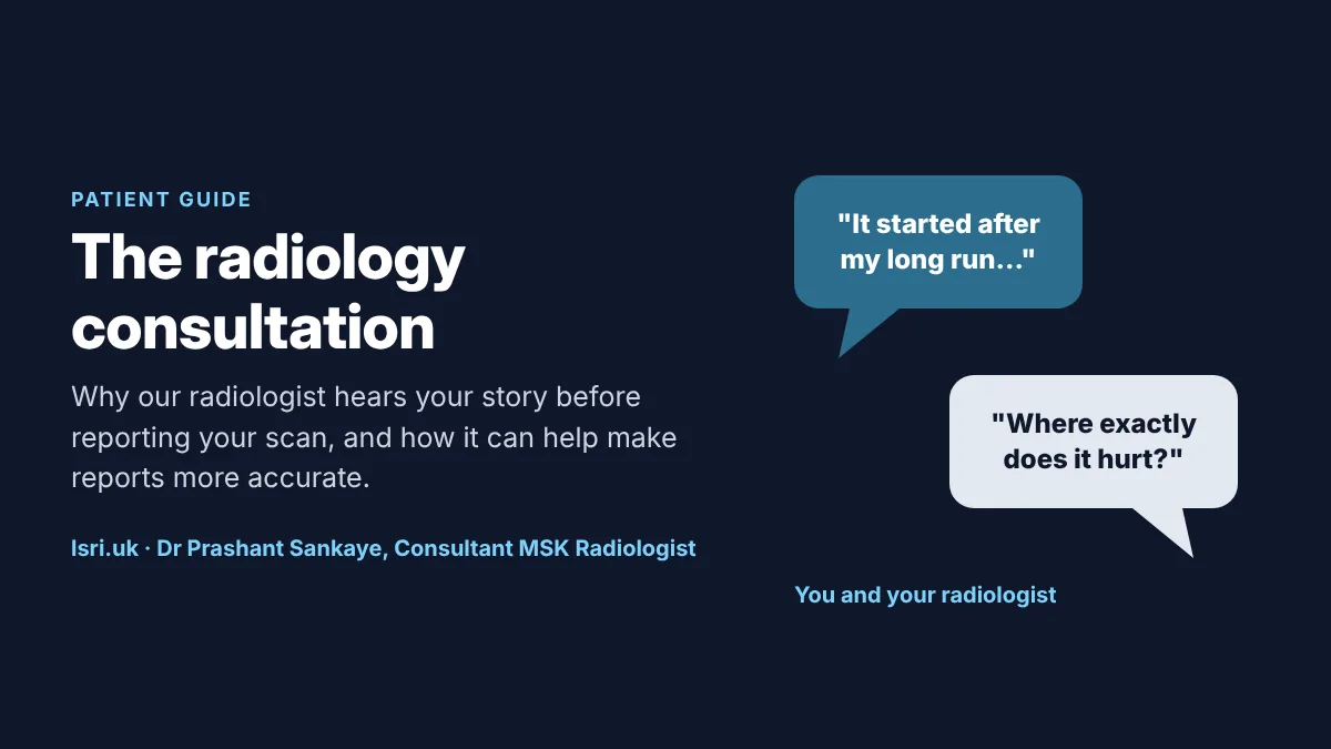 The Radiology Consultation: Why Our Radiologist Talks to You Before Reporting Your Scan